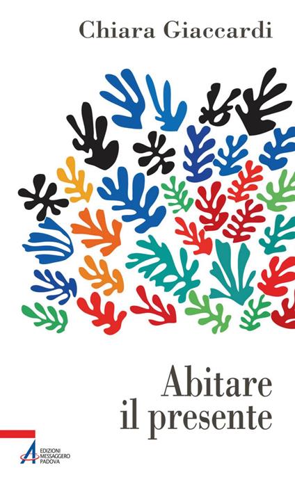 Abitare il presente - Chiara Giaccardi - ebook