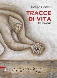 Tracce di vita. Tre racconti - Renzo Cocchi - ebook