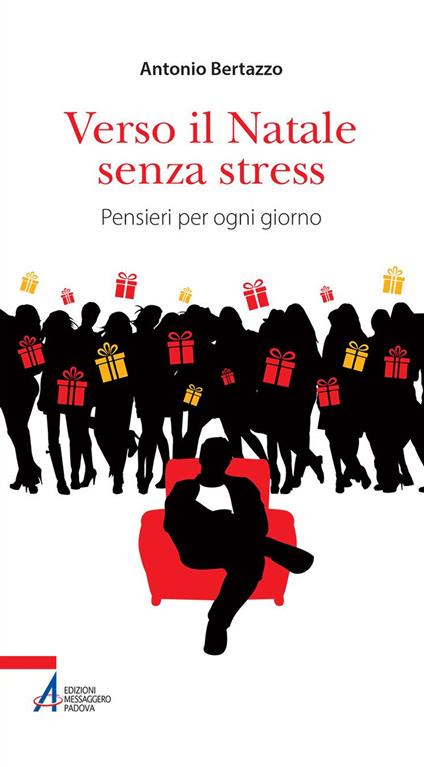 Verso il Natale senza stress. Pensieri per ogni giorno - Antonio Bertazzo - ebook