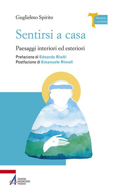 Sentirsi a casa. Paesaggi interiori ed esteriori - Guglielmo Spirito - copertina