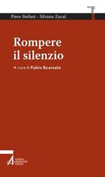 Rompere il silenzio