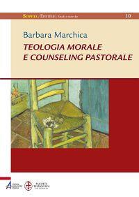 Teologia morale e counseling pastorale - Barbara Marchica - copertina