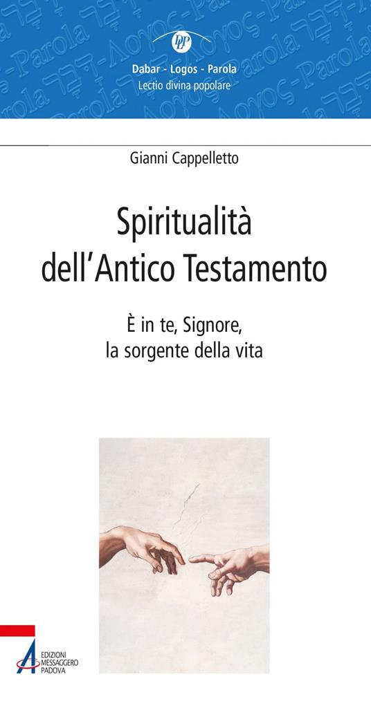 Spiritualità dell'Antico Testamento. È in te, Signore, la sorgente della vita (Sal 36,10) - Gianni Cappelletto - ebook