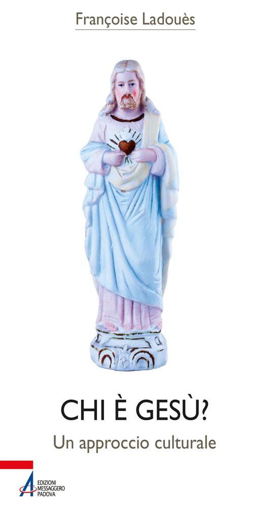 Chi è Gesù? Un approccio culturale - Françoise Ladouès,Maria Luisa Santambrogio - ebook