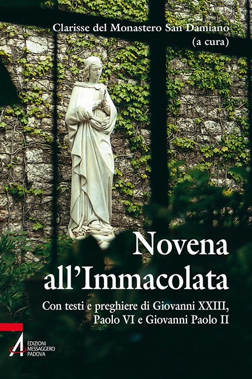 Novena all'Immacolata. Con testi e preghiere di Giovanni XXIII, Paolo VI, Giovanni Paolo II - copertina