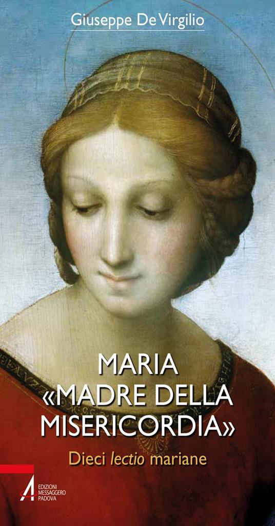 Maria «Madre della Misericordia». Dieci lectio mariane - Giuseppe De Virgilio - ebook
