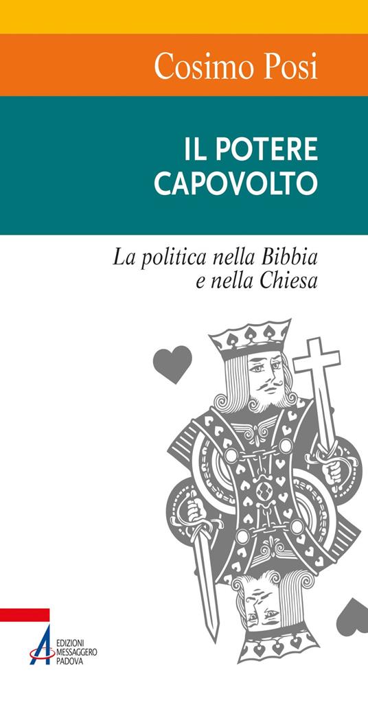 Il potere capovolto. La politica nella Bibbia e nella Chiesa - Cosimo Posi - ebook