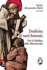 Tredicina di sant'Antonio. Per il giubileo della misericordia