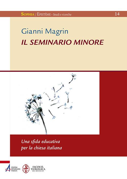 Il seminario minore: una sfida educativa per la Chiesa italiana - Gianni Magrin - copertina