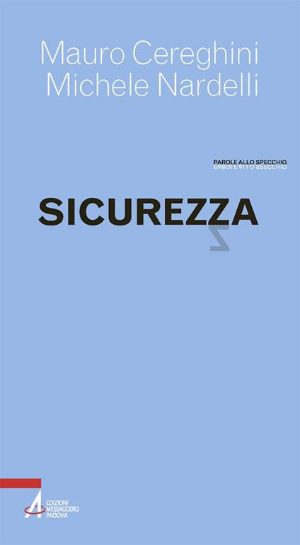 Sicurezza - Mauro Cereghini,Michele Nardelli - copertina