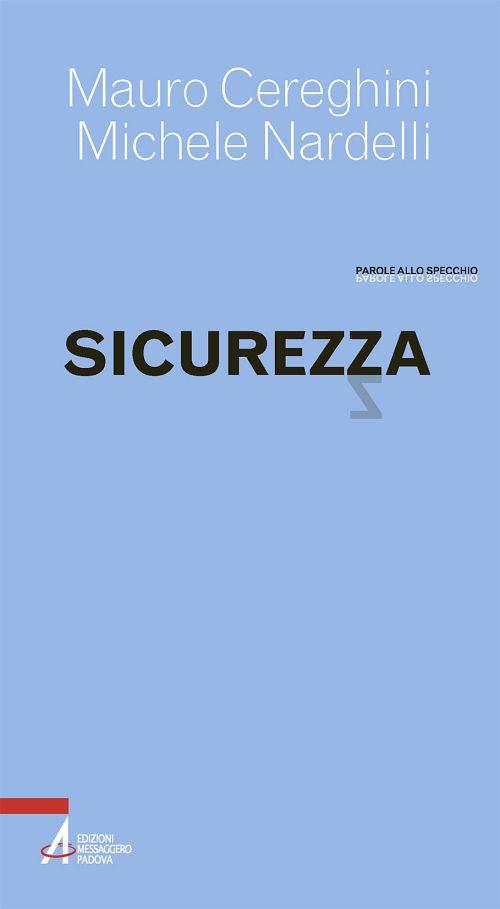 Sicurezza - Mauro Cereghini,Michele Nardelli - copertina