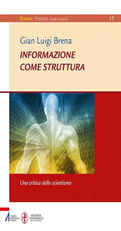 Informazione come struttura. Una critica dello scientismo - Gian Luigi Brena - ebook