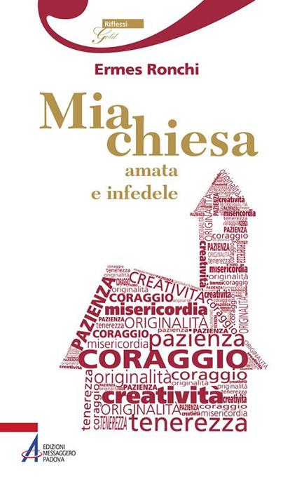 Mia chiesa amata e infedele - Ermes Ronchi - copertina