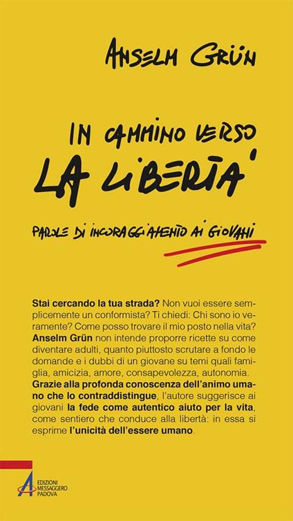 In cammino verso la libertà. Parole di incoraggiamento ai giovani - Anselm Grün - copertina