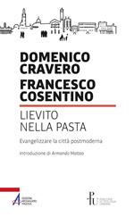 Lievito nella pasta. Evangelizzare la città postmoderna