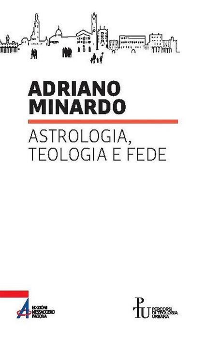 Astrologia, teologia e fede - Adriano Minardo - copertina