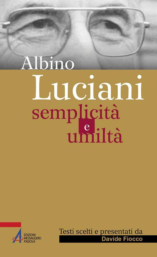 Albino Luciani. Semplicità e umiltà - copertina