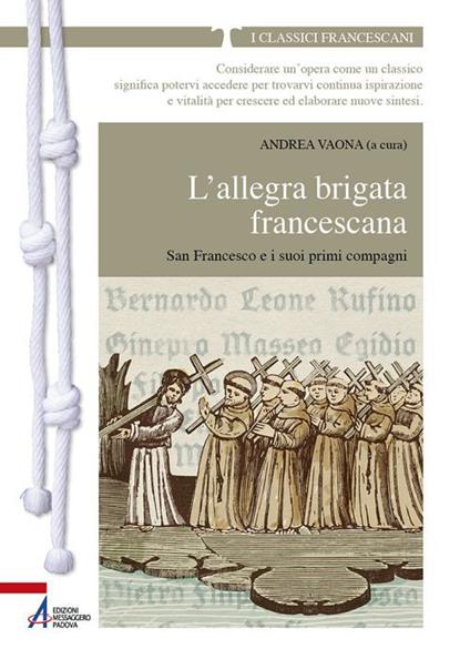 L'allegra brigata francescana. San Francesco e i suoi primi compagni - copertina