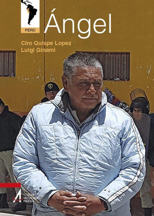 Ángel - Ciro Quispe López,Luigi Ginami - copertina