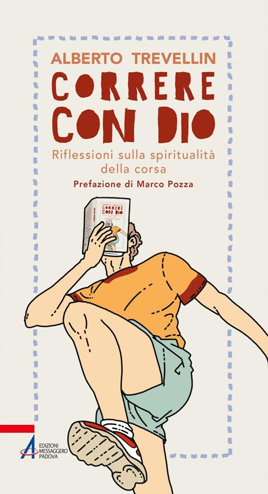 Correre con Dio. Riflessioni sulla spiritualità della corsa - Alberto Trevellin - ebook