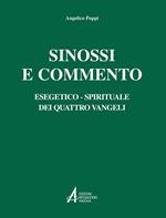 Sinossi e commento esegetico-spirituale dei quattro Vangeli