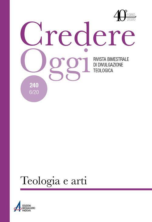 Credereoggi. Vol. 240: Teologia e arti. - copertina