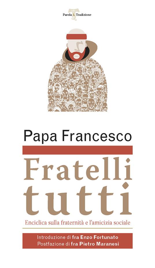 Fratelli tutti. Lettera Enciclica sulla fraternità e l'amicizia sociale - Francesco (Jorge Mario Bergoglio) - copertina