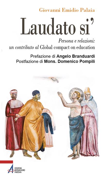 Laudato si'. Persona e relazioni: un contributo al Global compact on education - Giovanni Emidio Palaia - ebook