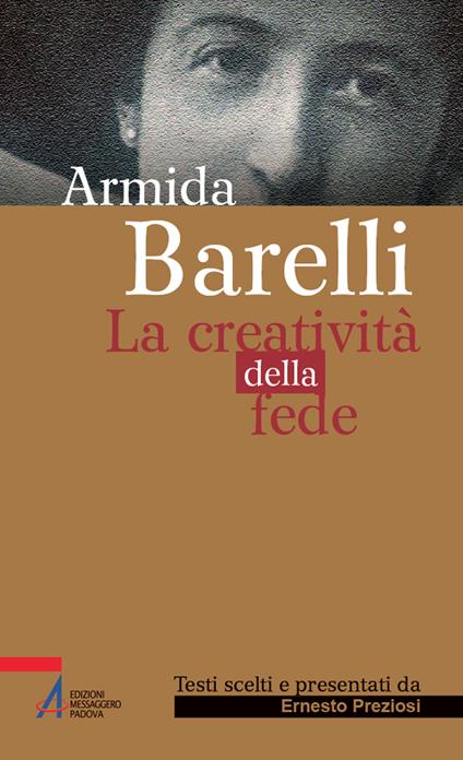 Armida Barelli. La creatività della fede - Ernesto Preziosi - copertina