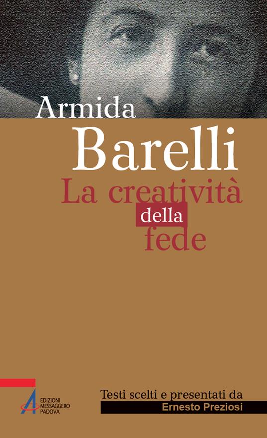 Armida Barelli. La creatività della fede - Ernesto Preziosi - copertina