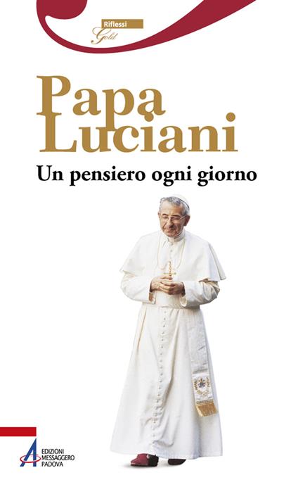 Papa Luciani. Un pensiero ogni giorno. Ediz. plastificata - copertina