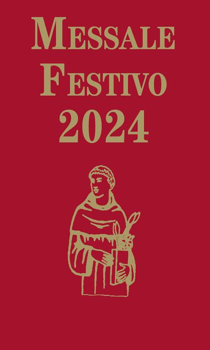 Messale festivo 2024. Edizione per la famiglia antoniana - Ester Abbattista - copertina
