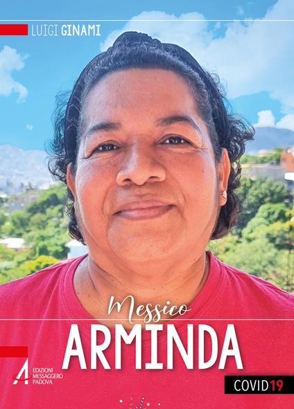 Arminda. Quando sono debole è allora che sono forte - Luigi Ginami - copertina