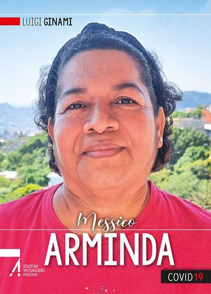 Arminda. Quando sono debole è allora che sono forte - Luigi Ginami - ebook