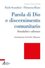 Parola di Dio e discernimento comunitario. Sinodalità e alleanze