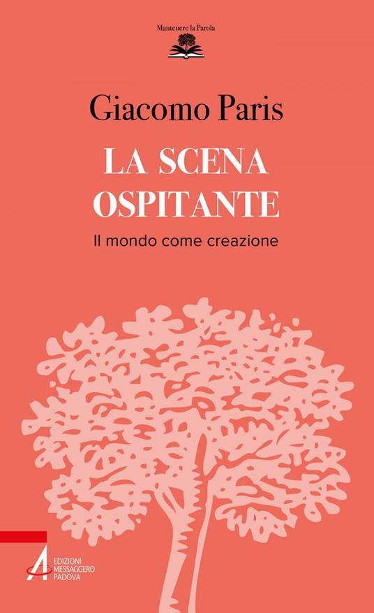 La scena ospitante. Il mondo come creazione - Giacomo Paris - ebook