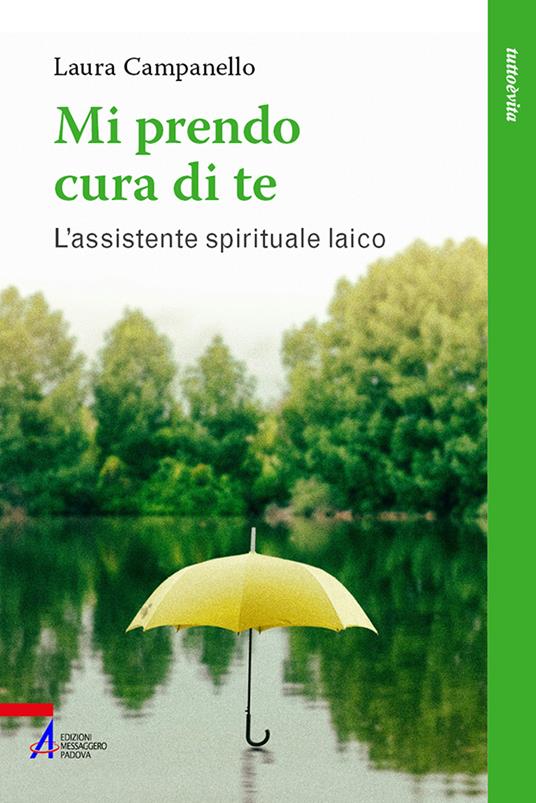Mi prendo cura di te. L'assistente spirituale laico - Laura Campanello - copertina