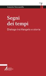 Segni dei tempi. Dialogo tra Vangelo e storia