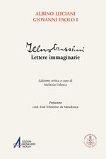 Illustrissimi. Lettere immaginarie. Ediz. critica