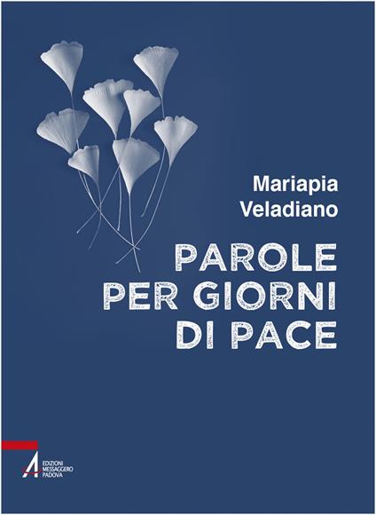 Parole per giorni di pace - Mariapia Veladiano - copertina