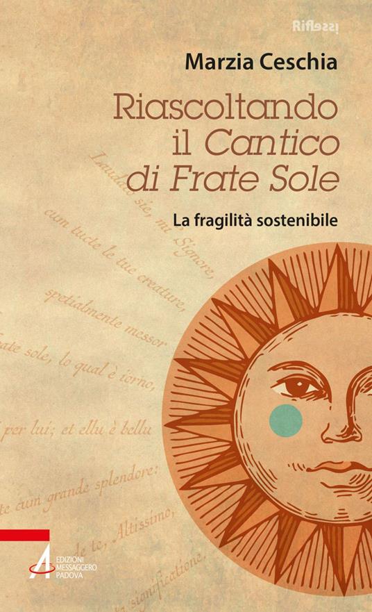Riascoltando il «Cantico» di Frate Sole. La fragilità sostenibile - Marzia Ceschia - ebook