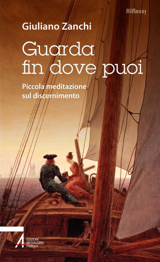 Guarda fin dove puoi. Meditazioni sul discernimento - Giuliano Zanchi - ebook