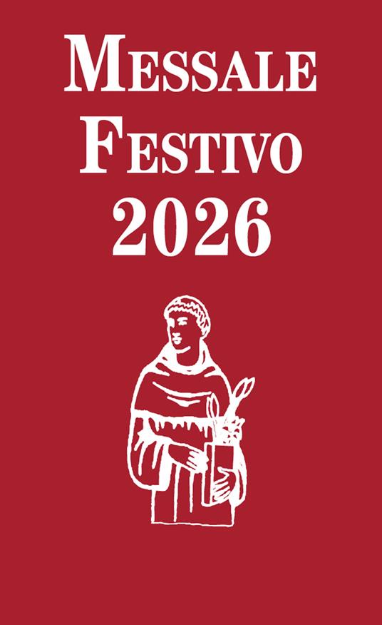 Messale festivo 2026. Edizione per la famiglia antoniana - Mirko Montaguti - copertina