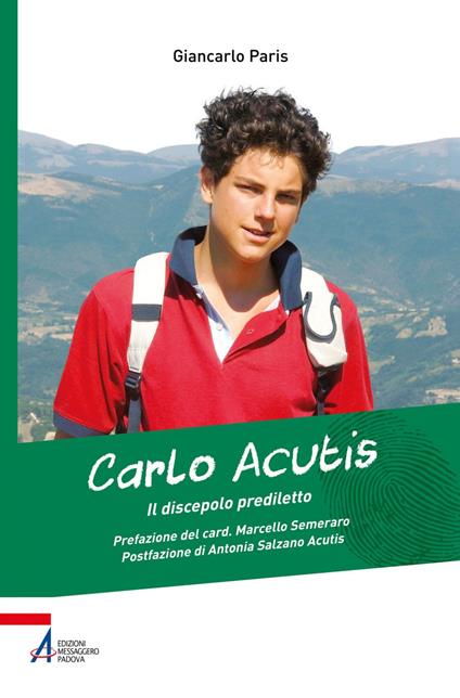 Carlo Acutis. Il discepolo prediletto - Giancarlo Paris - ebook