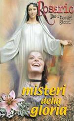 Rosario per i nostri giorni. I misteri della gloria. Videocassetta