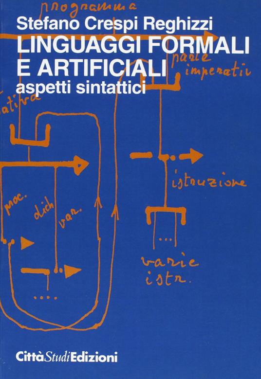 Linguaggi formali e artificiali: aspetti sintattici - Stefano Crespi Reghizzi - copertina