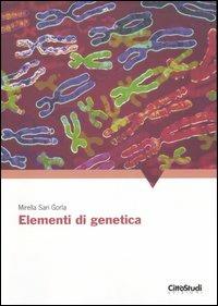 Elementi di genetica - Mirella Sari Gorla - copertina