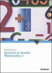 Esercizi di analisi matematica 1 - Pierluigi Benevieri - copertina