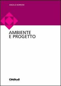 Ambiente e progetto - Angelo Borroni - copertina