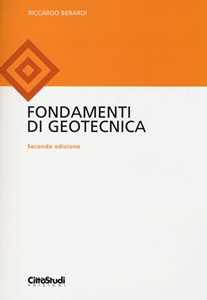 Libro Fondamenti di geotecnica Riccardo Berardi